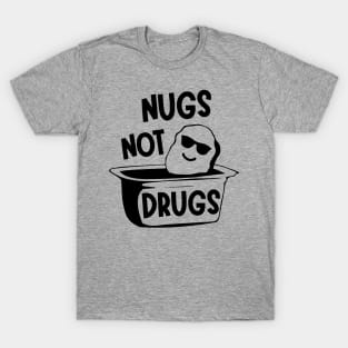 Nugs Not Drugs T-Shirt